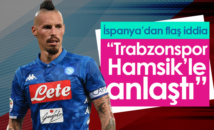 İspanya'dan Trabzonspor Hamsik'le anlaştı iddiası