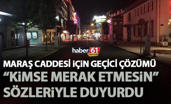 Trabzon'un en işlek caddesinin son halini paylaştı: Geçici olacak kimse merek etmesin!