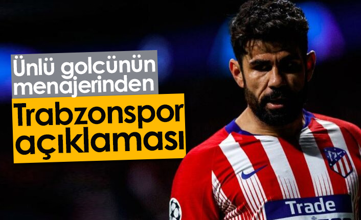 Diego Costa'nın menajerinden Trabzonspor açıklaması