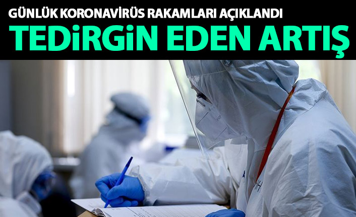 Güncel koronavirüs tablosu açıklandı! Tedirgin eden artış