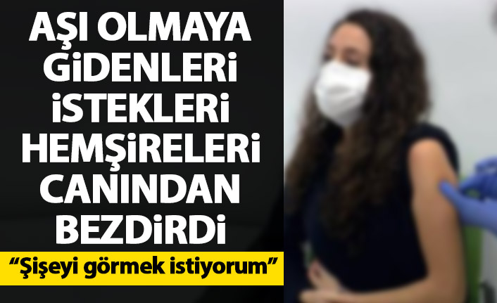 Aşı olmaya gelenlerin istekleri hemşireleri canından bezdirdi! Şişeyi görmek isteyen bile var