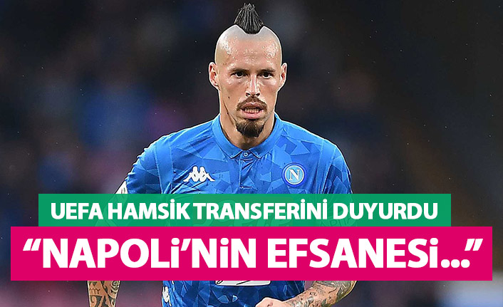 UEFA Hamsik transferini duyurdu