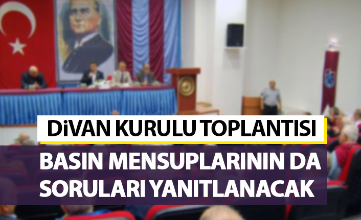 Trabzonspor’da Divan Kurulu toplanıyor