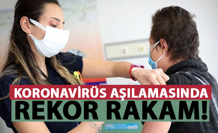 Koronavirüs aşılamasında yeni rekor! Bir günde...
