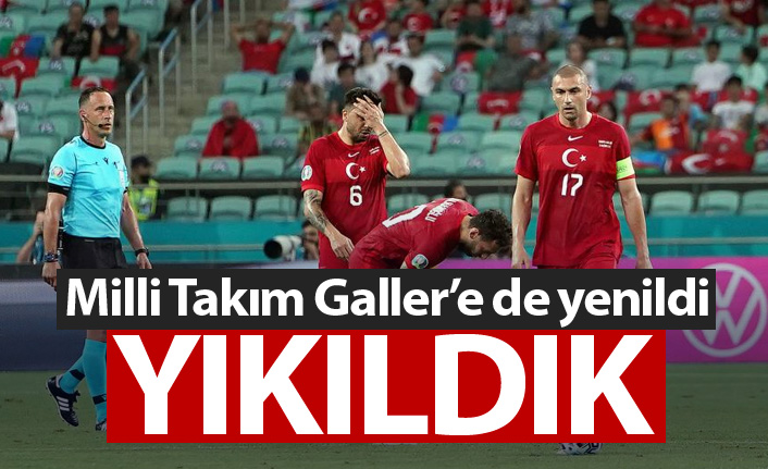 Türkiye Galler'e de yenildi