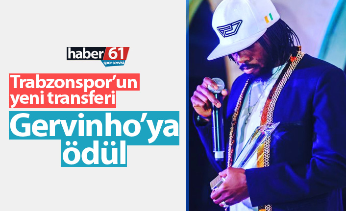 Trabzonspor'un yeni transferi Gervinho'ya ödül