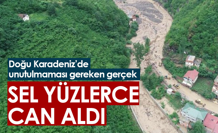 Doğu Karadeniz’deki sel gerçeği