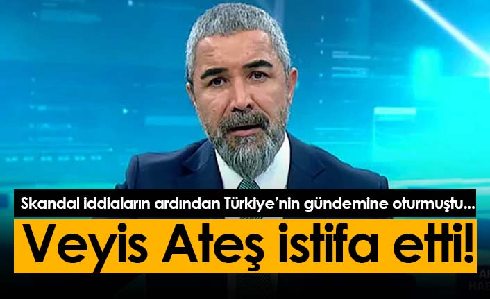 Veyis Ateş istifa etti!