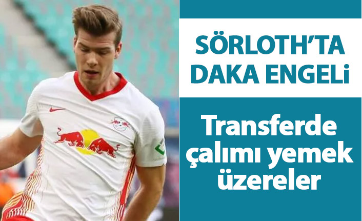 Trabzonsporlular bekliyor ama... Sörloth'ta Daka engeli!