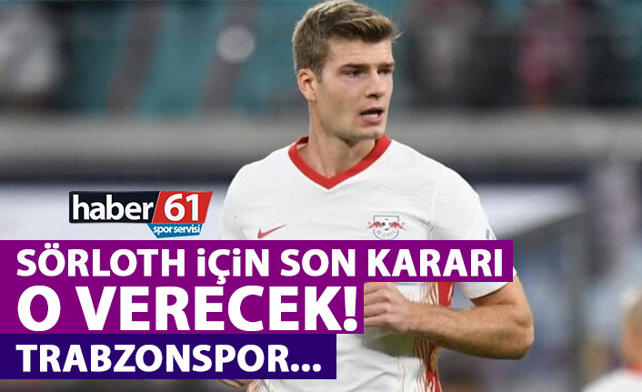 Sörloth'ta son kararı o verecek! Trabzonspor beklemede
