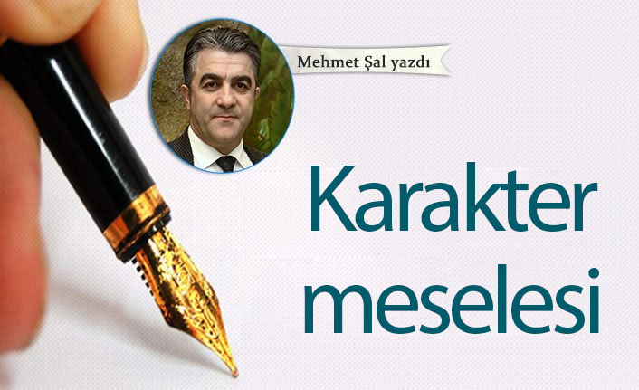 Karakter meselesi