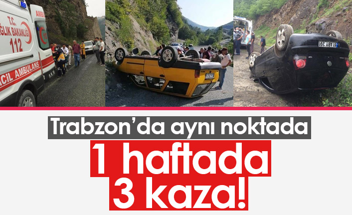 Trabzon'da 1 haftada aynı noktada 3 kaza