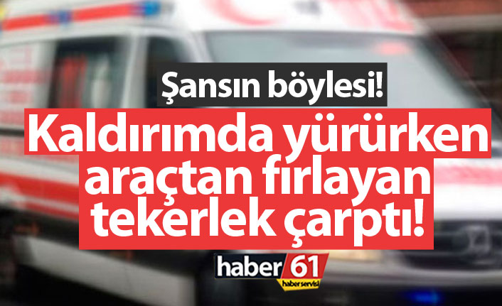 Trabzon'da kaza! yürürken araçtan fırlayan tekerlek çarptı!