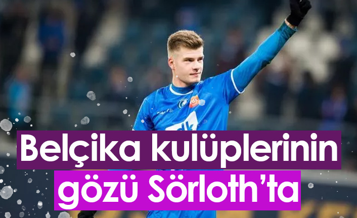 Belçika kulüplerinin gözü Sörloth'ta