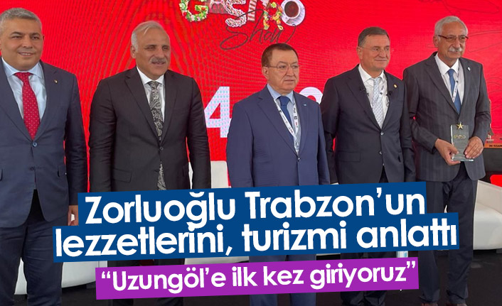 Başkan Zorluoğlu Trabzon'un lezzetlerini anlattı