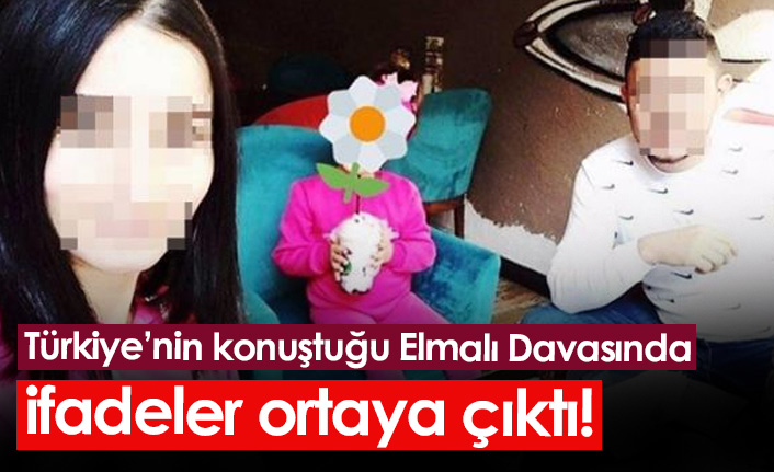 Türkiye'nin konuştuğu Elmalı davasında ifadeler ortaya çıktı
