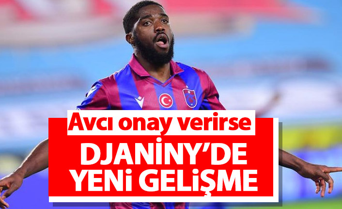 Djaniny için yeni gelişme! Abdullah Avcı onay verirse...