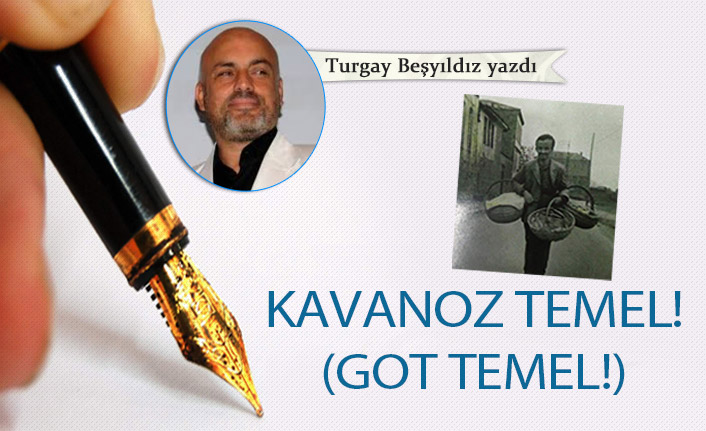 Kavanoz Temel! (Got Temel!)