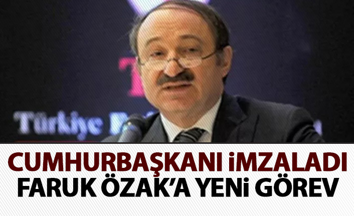 Cumhurbaşkanı Erdoğan imzaladı! Faruk Özak'a yeni görev