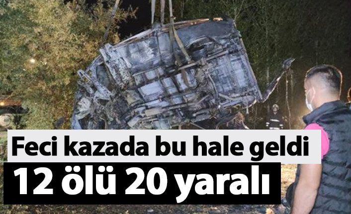 Feci kaza! 12 ölü 20 yaralı!