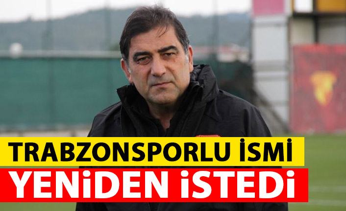 Ünal Karaman Trabzonsporlu ismi yeniden istedi