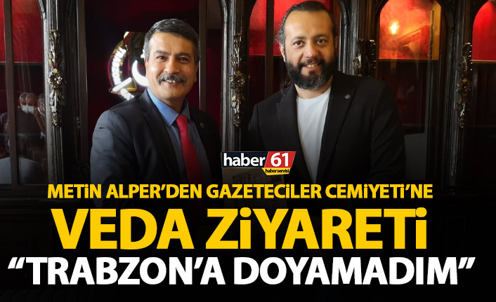 Metin Alper: Trabzon’da geçirdiğim zamana doyamadım