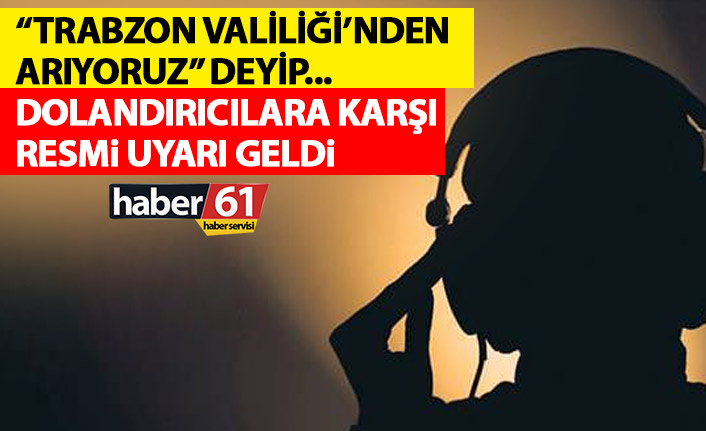 Trabzon Valisinin adını kullanarak yardım topladılar! Dolandırıcılar için uyarı geldi