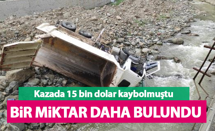 Kaza sonrası derede kaybolan 15 bin doların bini bulundu