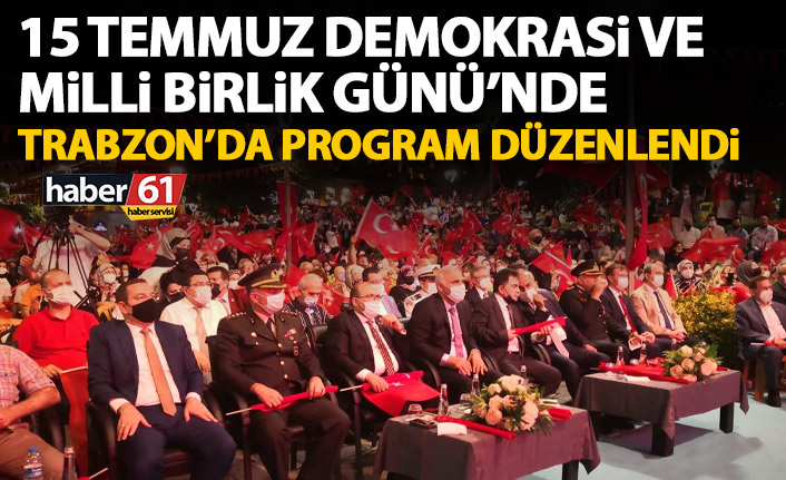 Trabzon'da 15 Temmuz programı düzenlendi