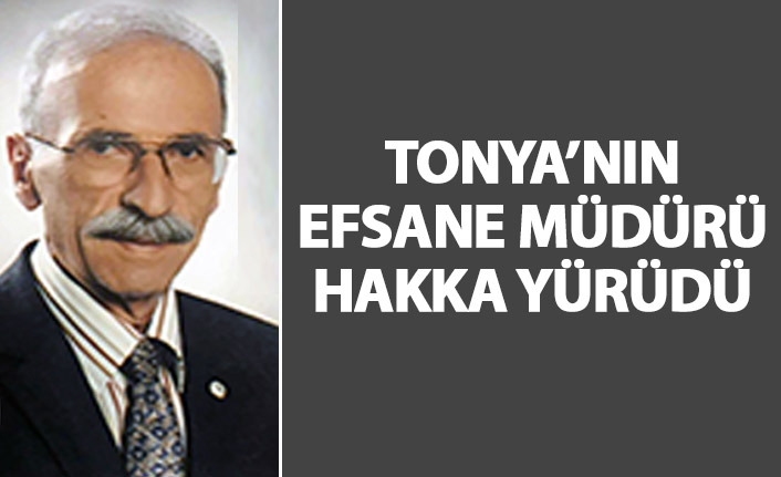 Tonya'nın efsane müdürü hakka yürüdü