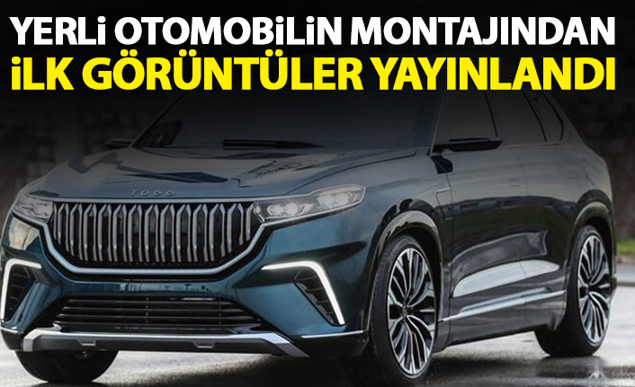 Yerli otomobilde önemli gelişme! İlk görüntüler paylaşıldı