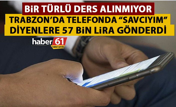 Trabzon'da telefon dolandırıcılığı son anda önlendi! Savcıyım deyip 57 bin lira...
