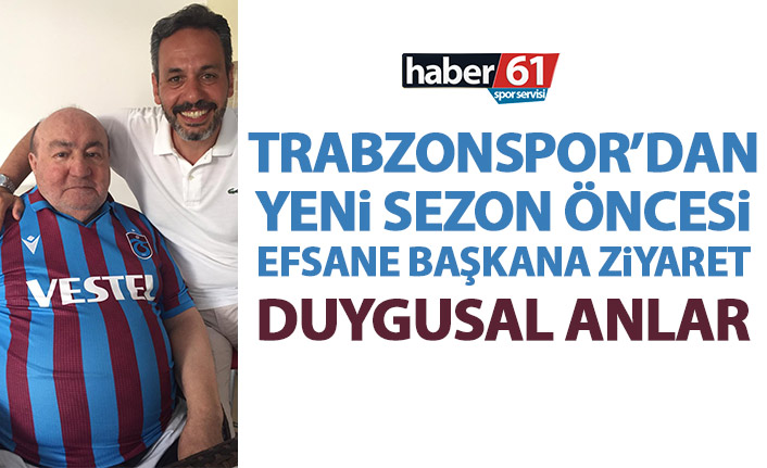 Trabzonspor'dan yeni sezon öncesi efsane başkana ziyaret