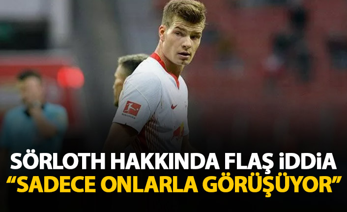 Sörloth'un transferi hakkında flaş açıklama: Sadece onlarla görüşüyor!