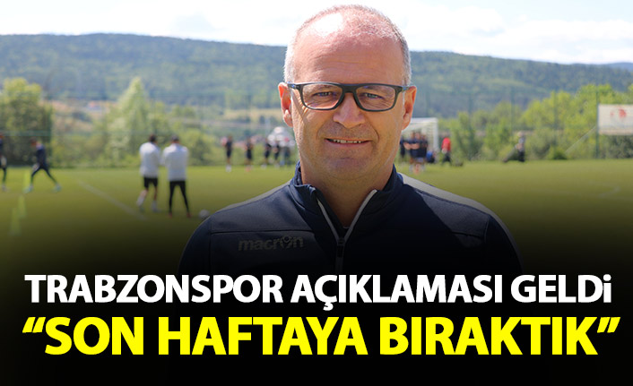 İrfan Buz'dan Trabzonspor açıklaması: Son haftaya bıraktık