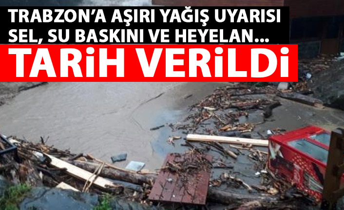 Trabzon ve çevresine aşırı yağış uyarısı! Sel ve su baskınları olabilir