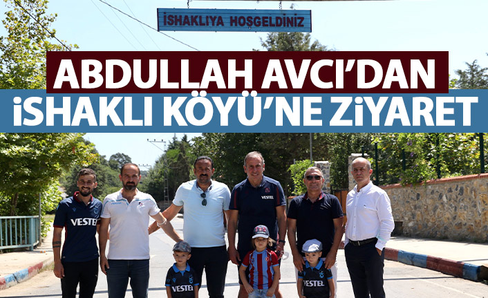Avcı'dan Trabzonsporluluğu ile ünlü köye ziyaret