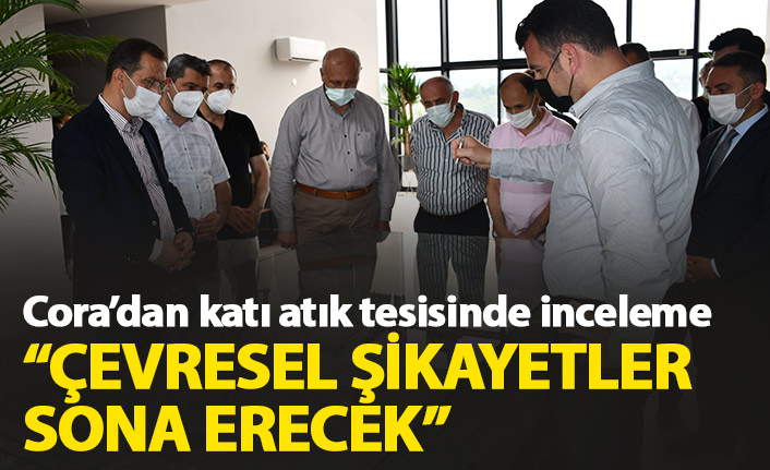 Cora’dan Taşönü Mahallesi'nde inceleme: Çevresel şikayetler sona erecdek