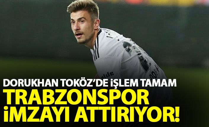 Trabzonspor Dorukhan Toköz ile anlaşmaya vardı
