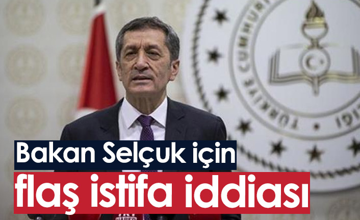 Bakan Ziya Selçuk istifa mı etti?