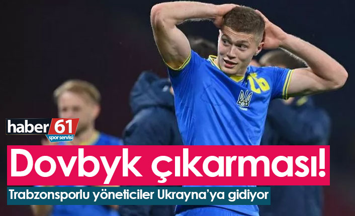 Trabzonspor’dan Artem Dovbyk çıkarması