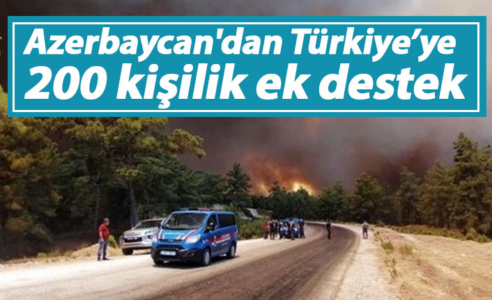 Azerbaycan'dan Türkiye’ye 200 kişilik ek destek daha