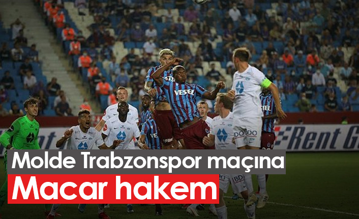 Molde Trabzonspor maçının hakemi açıklandı
