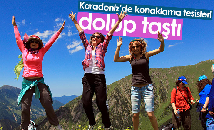 Karadeniz'de konaklama tesisleri doldu taştı