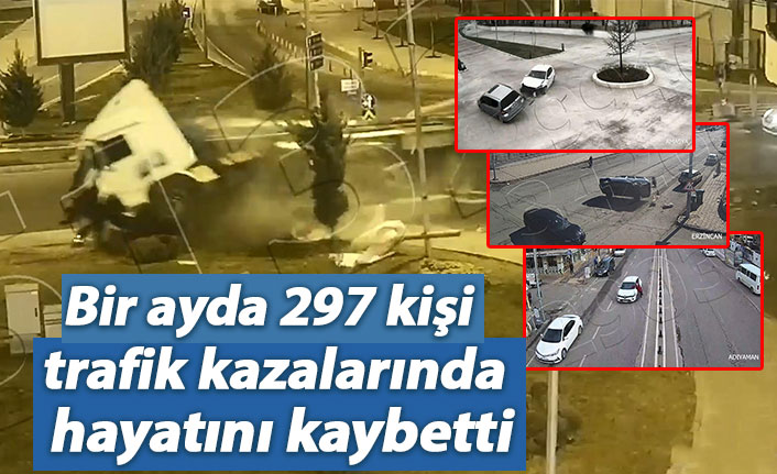 Bir ayda 297 kişi trafik kazalarında hayatını kaybetti