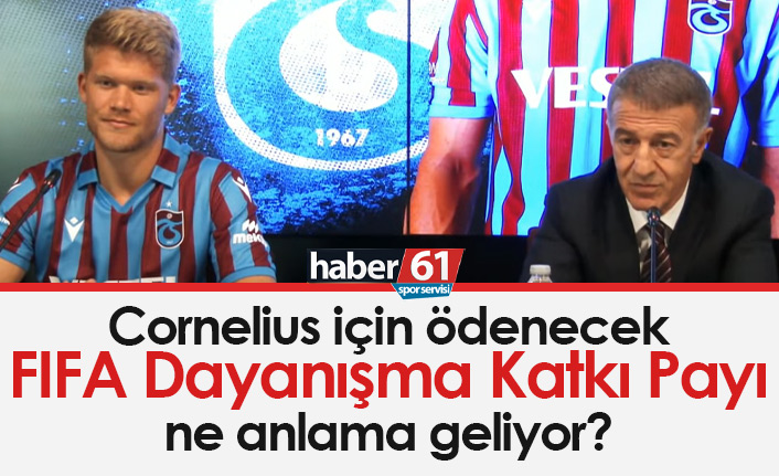 Cornelius için ödenen FIFA dayanışma katkı payı nedir?