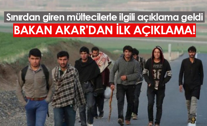 Sınırdan geçen mülteciler için açıklama geldi: İlave tedbir aldık