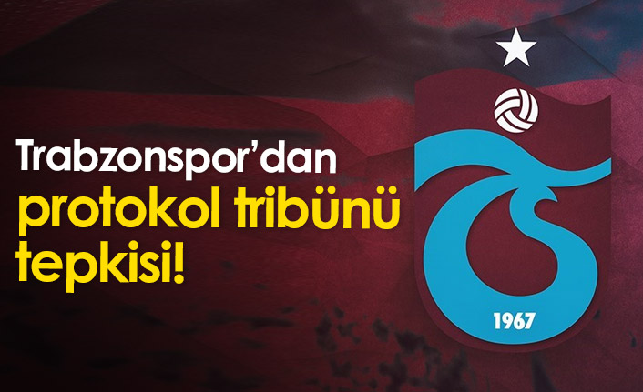 Trabzonspor'dan protokol tribünü tepkisi: Yol geçen hanı gibi