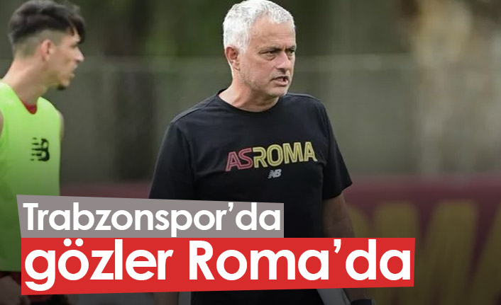 Trabzonspor'da gözler Roma'da
