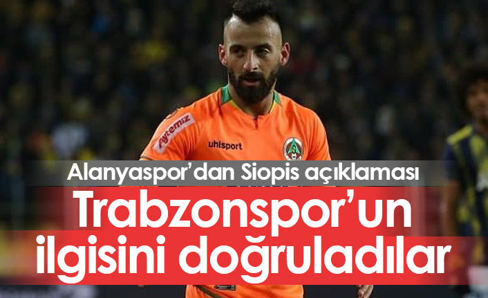 Alanyaspor'dan Siopis ve Trabzonspor açıklaması